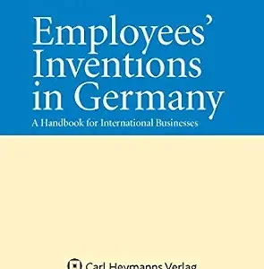 خرید و دانلود نسخه کامل کتاب زبان اصلی Employees’ Inventions in Germany: A Handbook for International Businesses | دانلود کتاب خارجی