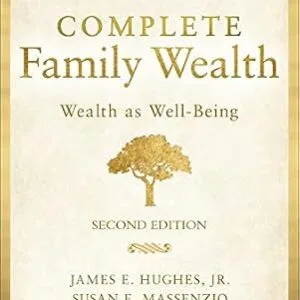 خرید و دانلود نسخه کامل کتاب زبان اصلی Complete Family Wealth: Wealth as Well-Being | دانلود کتاب خارجی