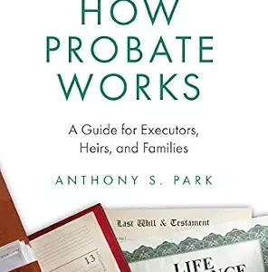 خرید و دانلود نسخه کامل کتاب زبان اصلی How Probate Works: A Guide for Executors, Heirs, and Families | دانلود کتاب خارجی