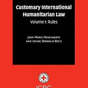 خرید و دانلود نسخه کامل کتاب زبان اصلی Customary International Humanitarian Law: Volume 1, Rules | دانلود کتاب خارجی