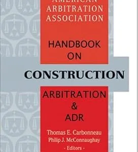 خرید و دانلود نسخه کامل کتاب زبان اصلی AAA Handbook on Construction Arbitration and ADR | دانلود کتاب خارجی