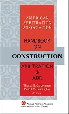 خرید و دانلود نسخه کامل کتاب زبان اصلی AAA Handbook on Construction Arbitration and ADR | دانلود کتاب خارجی_6ac31126ce4fa.jpeg خرید و دانلود نسخه کامل کتاب زبان اصلی AAA Handbook on Construction Arbitration and ADR | دانلود کتاب خارجی