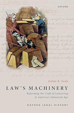 خرید و دانلود نسخه کامل کتاب زبان اصلی Law’s Machinery: Reforming the Craft of Lawyering in America’s Industrial Age (Oxford Legal History) | دانلود کتاب خارجی_6ac28a30744c8.jpeg خرید و دانلود نسخه کامل کتاب زبان اصلی Law’s Machinery: Reforming the Craft of Lawyering in America’s Industrial Age (Oxford Legal History) | دانلود کتاب خارجی