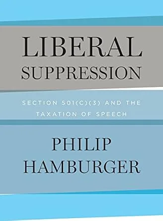 خرید و دانلود نسخه کامل کتاب زبان اصلی Liberal Suppression: Section 501(c)(3) and the Taxation of Speech | دانلود کتاب خارجی_6ac809d422bb0.jpeg خرید و دانلود نسخه کامل کتاب زبان اصلی Liberal Suppression: Section 501(c)(3) and the Taxation of Speech | دانلود کتاب خارجی
