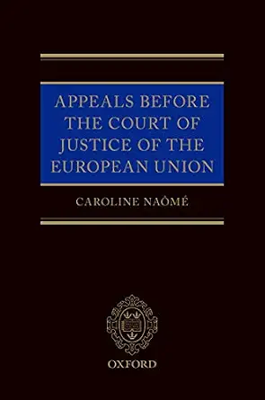 خرید و دانلود نسخه کامل کتاب زبان اصلی Appeals Before the Court of Justice of the European Union | دانلود کتاب خارجی_6ac6054279f6d.webp خرید و دانلود نسخه کامل کتاب زبان اصلی Appeals Before the Court of Justice of the European Union | دانلود کتاب خارجی