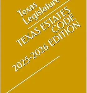 خرید و دانلود نسخه کامل کتاب زبان اصلی TEXAS ESTATES CODE 2025-2026 EDITION | دانلود کتاب خارجی