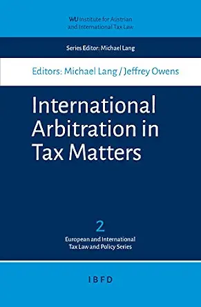 خرید و دانلود نسخه کامل کتاب زبان اصلی International Arbitration in Tax Matters (WU – Tax Law and Policy Series Book 2) | دانلود کتاب خارجی_6ac2dc3e5fbb1.webp خرید و دانلود نسخه کامل کتاب زبان اصلی International Arbitration in Tax Matters (WU – Tax Law and Policy Series Book 2) | دانلود کتاب خارجی