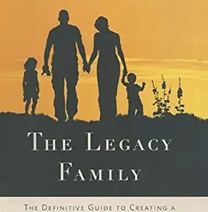 خرید و دانلود نسخه کامل کتاب زبان اصلی The Legacy Family: The Definitive Guide to Creating a Successful Multigenerational Family | دانلود کتاب خارجی