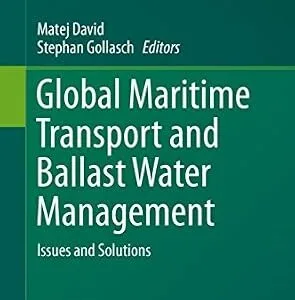 خرید و دانلود نسخه کامل کتاب زبان اصلی Global Maritime Transport and Ballast Water Management: Issues and Solutions (Invading Nature – Springer Series in Invasion Ecology Book 8) | دانلود کتاب خارجی