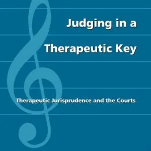 خرید و دانلود نسخه کامل کتاب زبان اصلی Judging in a Therapeutic Key: Therapeutic Jurisprudence and the Courts Kindle Edition | دانلود کتاب خارجی
