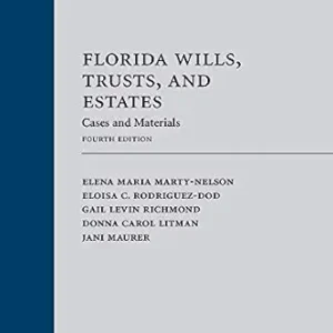 خرید و دانلود نسخه کامل کتاب زبان اصلی Florida Wills, Trusts, and Estates: Cases and Materials, Fourth Edition | دانلود کتاب خارجی