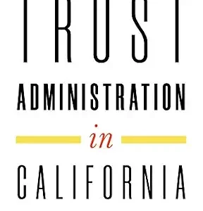 خرید و دانلود نسخه کامل کتاب زبان اصلی The Trustee’s Guide to Trust Administration in California | دانلود کتاب خارجی