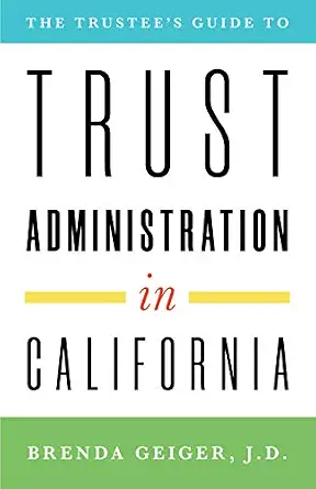 خرید و دانلود نسخه کامل کتاب زبان اصلی The Trustee’s Guide to Trust Administration in California | دانلود کتاب خارجی_6ac7f300ae84f.webp خرید و دانلود نسخه کامل کتاب زبان اصلی The Trustee’s Guide to Trust Administration in California | دانلود کتاب خارجی