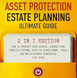 خرید و دانلود نسخه کامل کتاب زبان اصلی TRUSTS, ASSET PROTECTION, AND ESTATE PLANNING: Ultimate Guide 2 in 1 Edition: How to Protect Your Assets, Secure Your Family’s Future, Save on Taxes-Forms, Tools and Multilayered Strategies That Work | دانلود کتاب خارجی