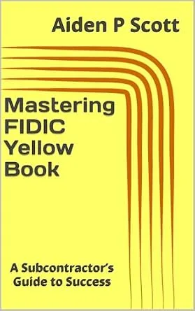 خرید و دانلود نسخه کامل کتاب زبان اصلی Mastering FIDIC Yellow Book: A Subcontractor’s Guide to Success (Mastering FIDIC Contracts) | دانلود کتاب خارجی_6ac2b2addd428.jpeg خرید و دانلود نسخه کامل کتاب زبان اصلی Mastering FIDIC Yellow Book: A Subcontractor’s Guide to Success (Mastering FIDIC Contracts) | دانلود کتاب خارجی