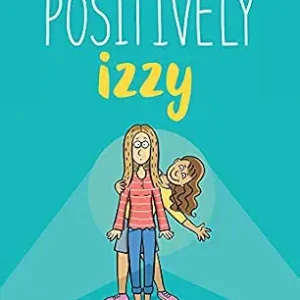 خرید و دانلود نسخه کامل کتاب زبان اصلی Emmie & Friends: Positively Izzy: A Graphic Novel | دانلود کتاب خارجی