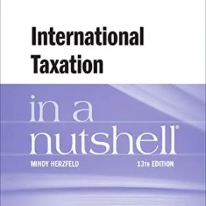 خرید و دانلود نسخه کامل کتاب زبان اصلی International Taxation in a Nutshell (Nutshells) 13th Edition | دانلود کتاب خارجی