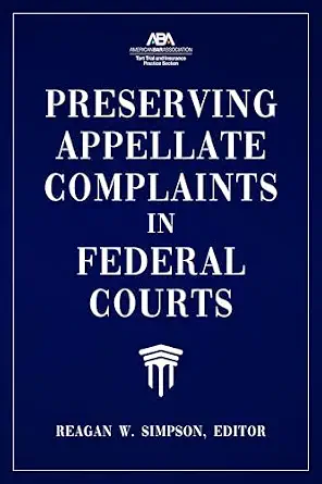 خرید و دانلود نسخه کامل کتاب زبان اصلی Preserving Appellate Complaints in Federal Courts | دانلود کتاب خارجی_6ac28ef91b9a1.webp خرید و دانلود نسخه کامل کتاب زبان اصلی Preserving Appellate Complaints in Federal Courts | دانلود کتاب خارجی