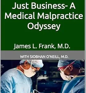 خرید و دانلود نسخه کامل کتاب زبان اصلی Just Business- A Medical Malpractice Odyssey : Kindle version | دانلود کتاب خارجی