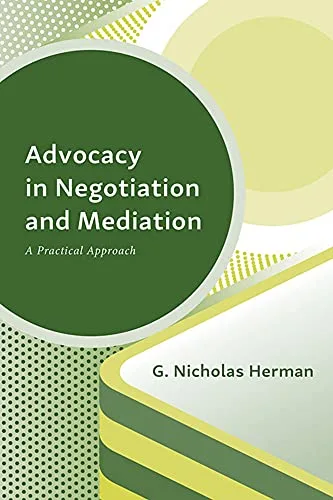خرید و دانلود نسخه کامل کتاب زبان اصلی Advocacy in Negotiation and Mediation: A Practical Approach Kindle Edition | دانلود کتاب خارجی_6ac2aadc062d2.jpeg خرید و دانلود نسخه کامل کتاب زبان اصلی Advocacy in Negotiation and Mediation: A Practical Approach Kindle Edition | دانلود کتاب خارجی