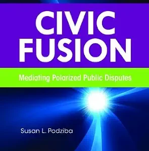 خرید و دانلود نسخه کامل کتاب زبان اصلی Civic Fusion: Mediating Polarized Public Disputes | دانلود کتاب خارجی