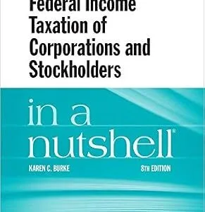 خرید و دانلود نسخه کامل کتاب زبان اصلی Federal Income Taxation of Corporations and Stockholders in a Nutshell (Nutshells) | دانلود کتاب خارجی