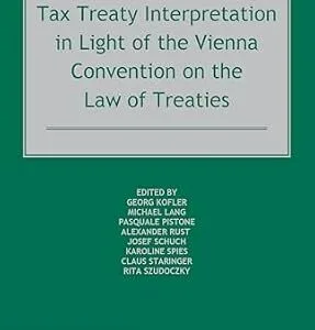 خرید و دانلود نسخه کامل کتاب زبان اصلی Tax Treaty Interpretation in Light of the Vienna Convention on the Law of Treaties | دانلود کتاب خارجی