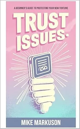 خرید و دانلود نسخه کامل کتاب زبان اصلی Trust Issues: A Beginner’s Guide to Protecting Your New Fortune | دانلود کتاب خارجی_6ac7dbdd16b10.jpeg خرید و دانلود نسخه کامل کتاب زبان اصلی Trust Issues: A Beginner’s Guide to Protecting Your New Fortune | دانلود کتاب خارجی