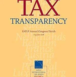 خرید و دانلود نسخه کامل کتاب زبان اصلی Tax Transparency (EATLP International Tax Series Book 17) | دانلود کتاب خارجی