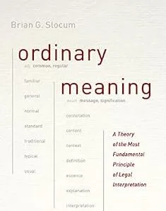 خرید و دانلود نسخه کامل کتاب زبان اصلی Ordinary Meaning: A Theory of the Most Fundamental Principle of Legal Interpretation | دانلود کتاب خارجی