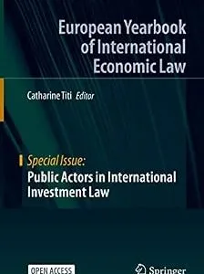 خرید و دانلود نسخه کامل کتاب زبان اصلی Public Actors in International Investment Law (European Yearbook of International Economic Law) | دانلود کتاب خارجی