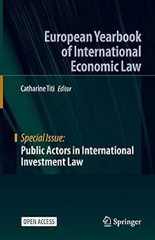 خرید و دانلود نسخه کامل کتاب زبان اصلی Public Actors in International Investment Law (European Yearbook of International Economic Law) | دانلود کتاب خارجی_6ac2a474a4882.jpeg خرید و دانلود نسخه کامل کتاب زبان اصلی Public Actors in International Investment Law (European Yearbook of International Economic Law) | دانلود کتاب خارجی