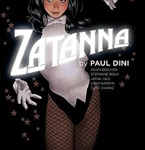 خرید و دانلود نسخه کامل کتاب زبان اصلی Zatanna by Paul Dini (2024 Edition) (Zatanna (2010-2011)) | دانلود کتاب خارجی