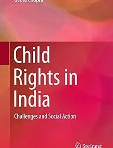خرید و دانلود نسخه کامل کتاب زبان اصلی Child Rights in India: Challenges and Social Action | دانلود کتاب خارجی