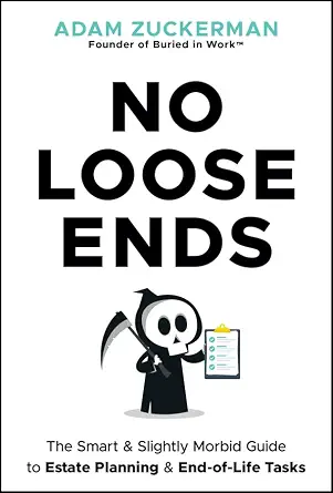 خرید و دانلود نسخه کامل کتاب زبان اصلی No Loose Ends: The Smart & Slightly Morbid Guide to Estate Planning & End-of-Life Tasks | دانلود کتاب خارجی_6ac7e1062f299.webp خرید و دانلود نسخه کامل کتاب زبان اصلی No Loose Ends: The Smart & Slightly Morbid Guide to Estate Planning & End-of-Life Tasks | دانلود کتاب خارجی