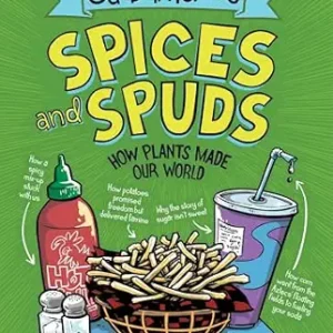 خرید و دانلود نسخه کامل کتاب زبان اصلی Andy Warner’s Oddball Histories: Spices and Spuds: How Plants Made Our World | دانلود کتاب خارجی