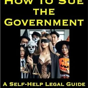 خرید و دانلود نسخه کامل کتاب زبان اصلی How To Sue the Government: A Self-Help Legal Guide | دانلود کتاب خارجی