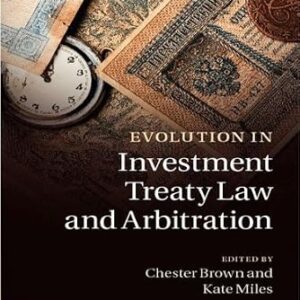 خرید و دانلود نسخه کامل کتاب زبان اصلی Evolution in Investment Treaty Law and Arbitration | دانلود کتاب خارجی