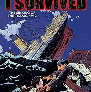 خرید و دانلود نسخه کامل کتاب زبان اصلی I Survived the Sinking of the Titanic, 1912: A Graphic Novel (I Survived Graphic Novel #1) (I Survived Graphix) | دانلود کتاب خارجی