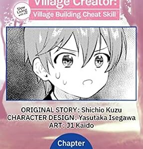 خرید و دانلود نسخه کامل کتاب زبان اصلی The Amazing Village Creator: Slow Living with the Village Building Cheat Skill #015 (The Amazing Village Creator: Slow Living with the Village Building Cheat Skill Chapter Serials Book 15) | دانلود کتاب خارجی