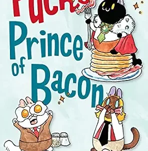 خرید و دانلود نسخه کامل کتاب زبان اصلی Pucky, Prince of Bacon: A Breaking Cat News Adventure | دانلود کتاب خارجی