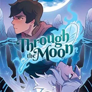 خرید و دانلود نسخه کامل کتاب زبان اصلی Through the Moon: A Graphic Novel (The Dragon Prince Graphic Novel #1) Kindle Edition | دانلود کتاب خارجی