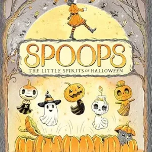 خرید و دانلود نسخه کامل کتاب زبان اصلی Spoops: The Little Spirits of Halloween | دانلود کتاب خارجی