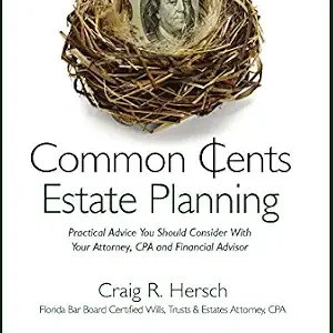خرید و دانلود نسخه کامل کتاب زبان اصلی Common Cents Estate Planning: Practical Advice You Should Consider With Your Attorney, CPA and Financial Advisor | دانلود کتاب خارجی