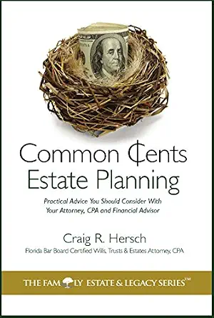 خرید و دانلود نسخه کامل کتاب زبان اصلی Common Cents Estate Planning: Practical Advice You Should Consider With Your Attorney, CPA and Financial Advisor | دانلود کتاب خارجی_6ac82f837616d.webp خرید و دانلود نسخه کامل کتاب زبان اصلی Common Cents Estate Planning: Practical Advice You Should Consider With Your Attorney, CPA and Financial Advisor | دانلود کتاب خارجی