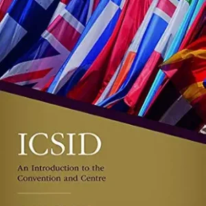 خرید و دانلود نسخه کامل کتاب زبان اصلی ICSID: An Introduction to the Convention and Centre | دانلود کتاب خارجی