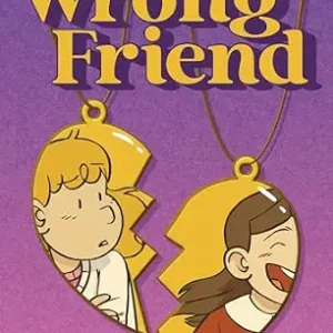 خرید و دانلود نسخه کامل کتاب زبان اصلی Wrong Friend: A Graphic Novel | دانلود کتاب خارجی