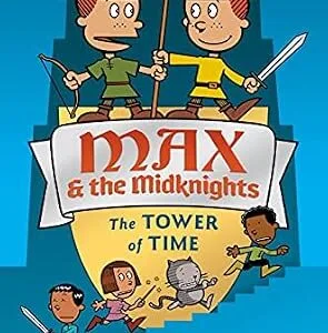 خرید و دانلود نسخه کامل کتاب زبان اصلی Max and the Midknights: The Tower of Time (Max & The Midknights Book 3) | دانلود کتاب خارجی