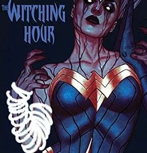 خرید و دانلود نسخه کامل کتاب زبان اصلی Wonder Woman and Justice League Dark: The Witching Hour (Wonder Woman (2016-)) | دانلود کتاب خارجی