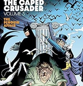 خرید و دانلود نسخه کامل کتاب زبان اصلی Batman: The Caped Crusader Vol. 3 (Batman (1940-2011) Book 4) | دانلود کتاب خارجی